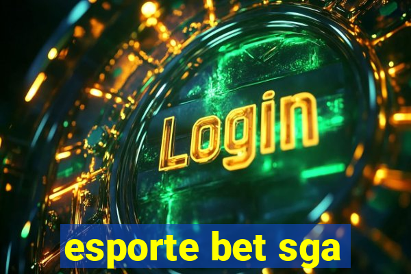 esporte bet sga