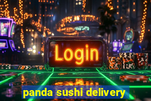 panda sushi delivery