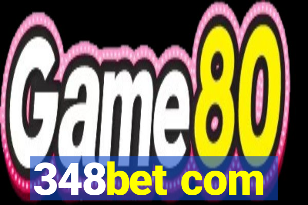 348bet com