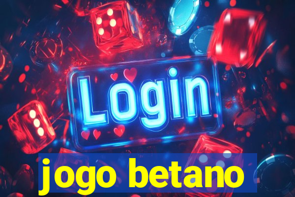 jogo betano