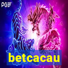 betcacau