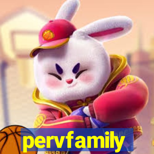 pervfamily