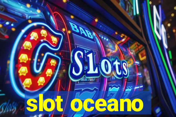 slot oceano