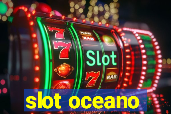 slot oceano