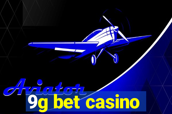 9g bet casino