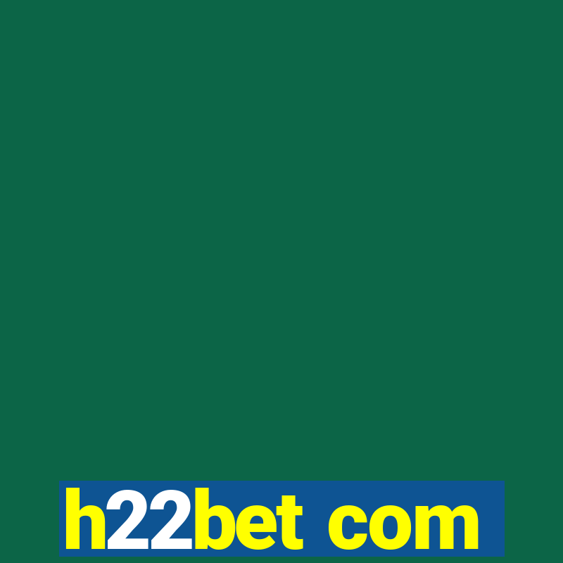 h22bet com