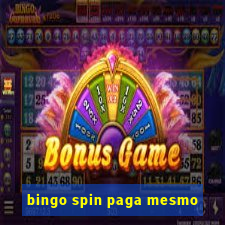 bingo spin paga mesmo