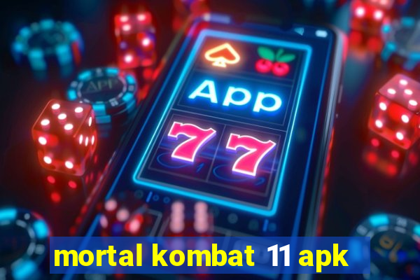 mortal kombat 11 apk