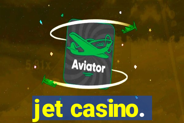 jet casino.