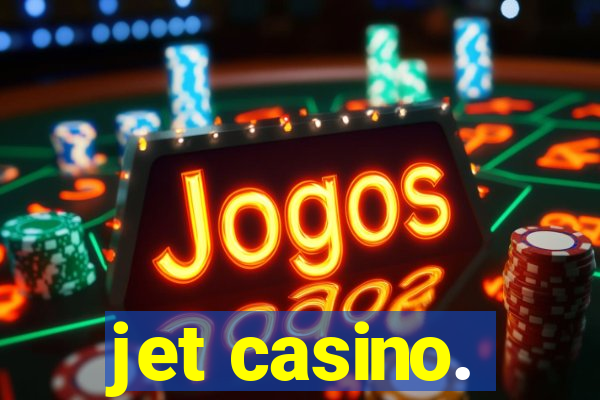 jet casino.