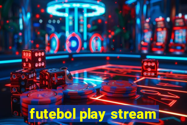 futebol play stream