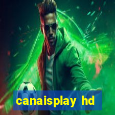 canaisplay hd