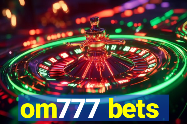 om777 bets