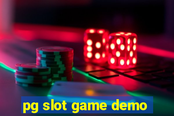 pg slot game demo