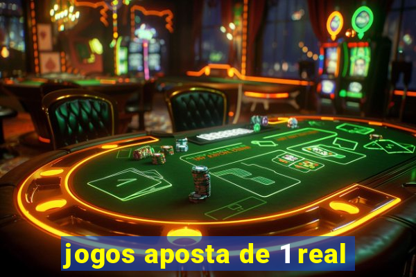 jogos aposta de 1 real