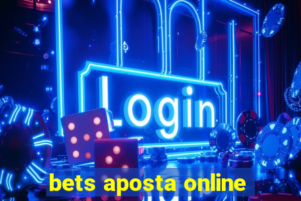 bets aposta online