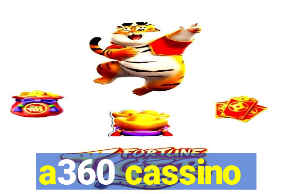 a360 cassino