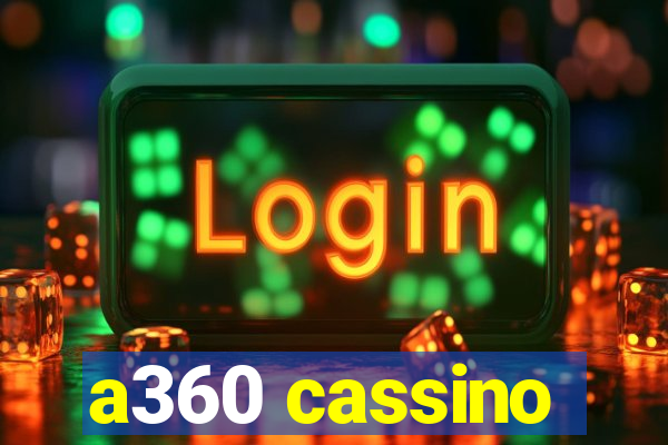 a360 cassino