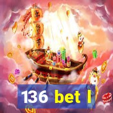 136 bet l