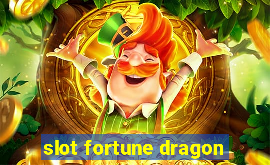 slot fortune dragon