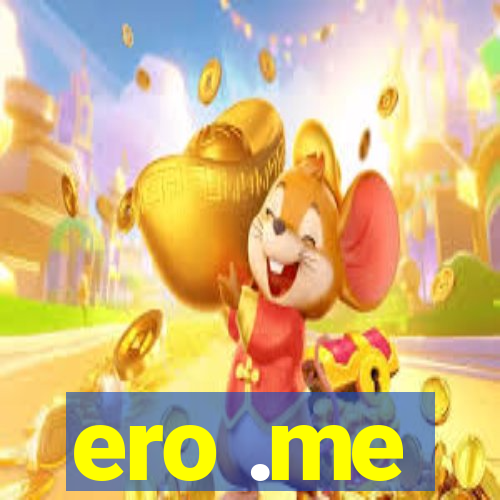 ero .me