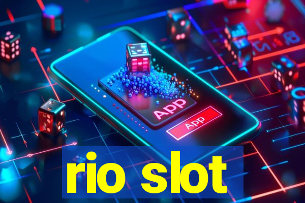 rio slot