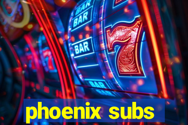 phoenix subs