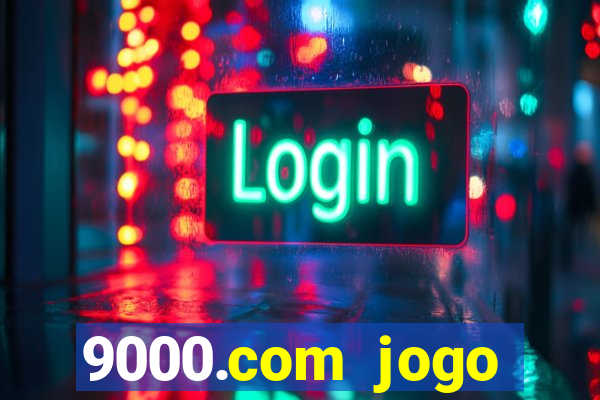 9000.com jogo cassino baixar