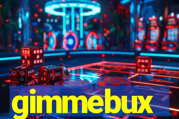 gimmebux