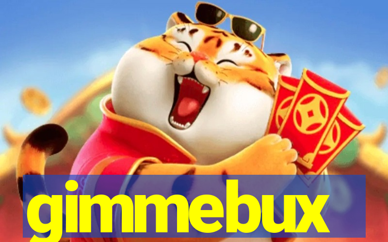 gimmebux