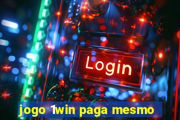 jogo 1win paga mesmo