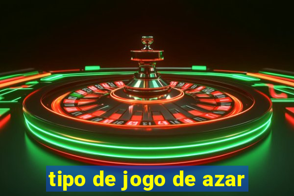 tipo de jogo de azar