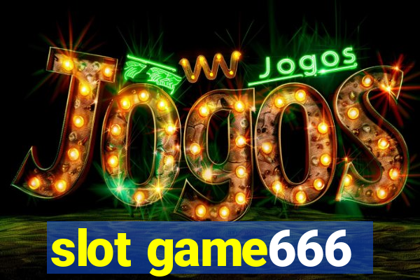 slot game666