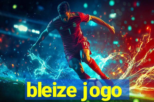 bleize jogo