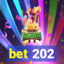 bet 202