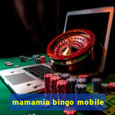 mamamia bingo mobile