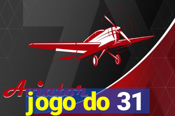 jogo do 31