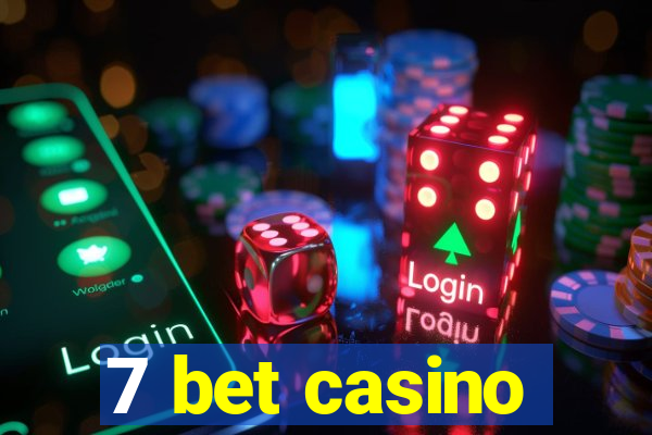 7 bet casino