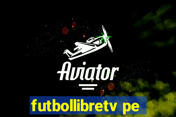 futbollibretv pe