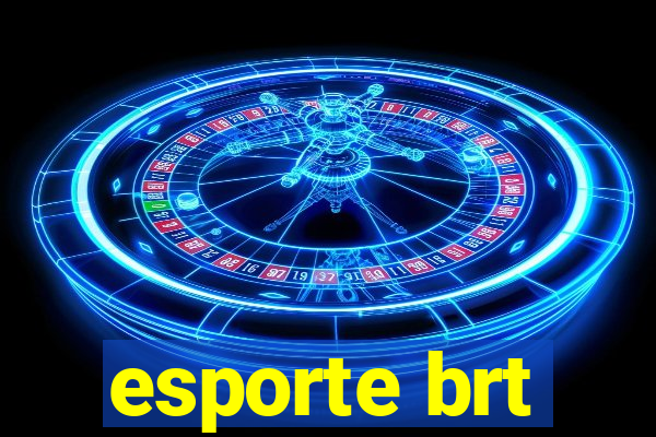 esporte brt