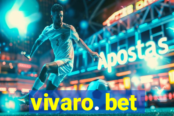 vivaro. bet