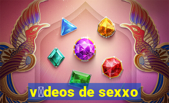 v铆deos de sexxo