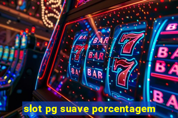 slot pg suave porcentagem