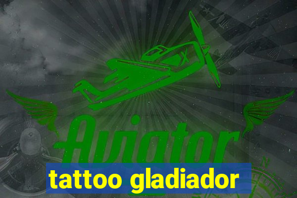 tattoo gladiador