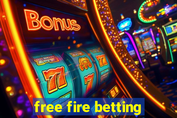 free fire betting