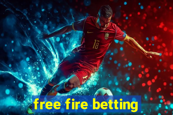 free fire betting