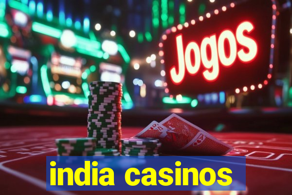 india casinos