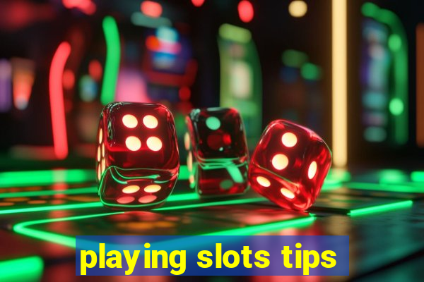 playing slots tips