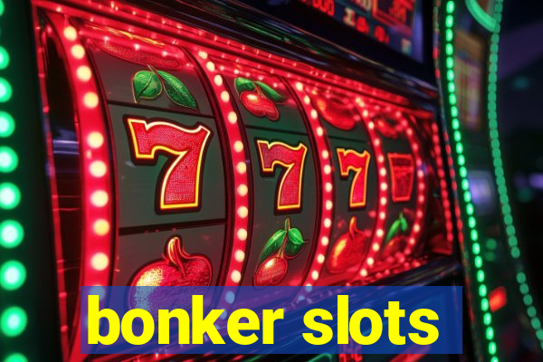 bonker slots