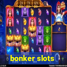 bonker slots